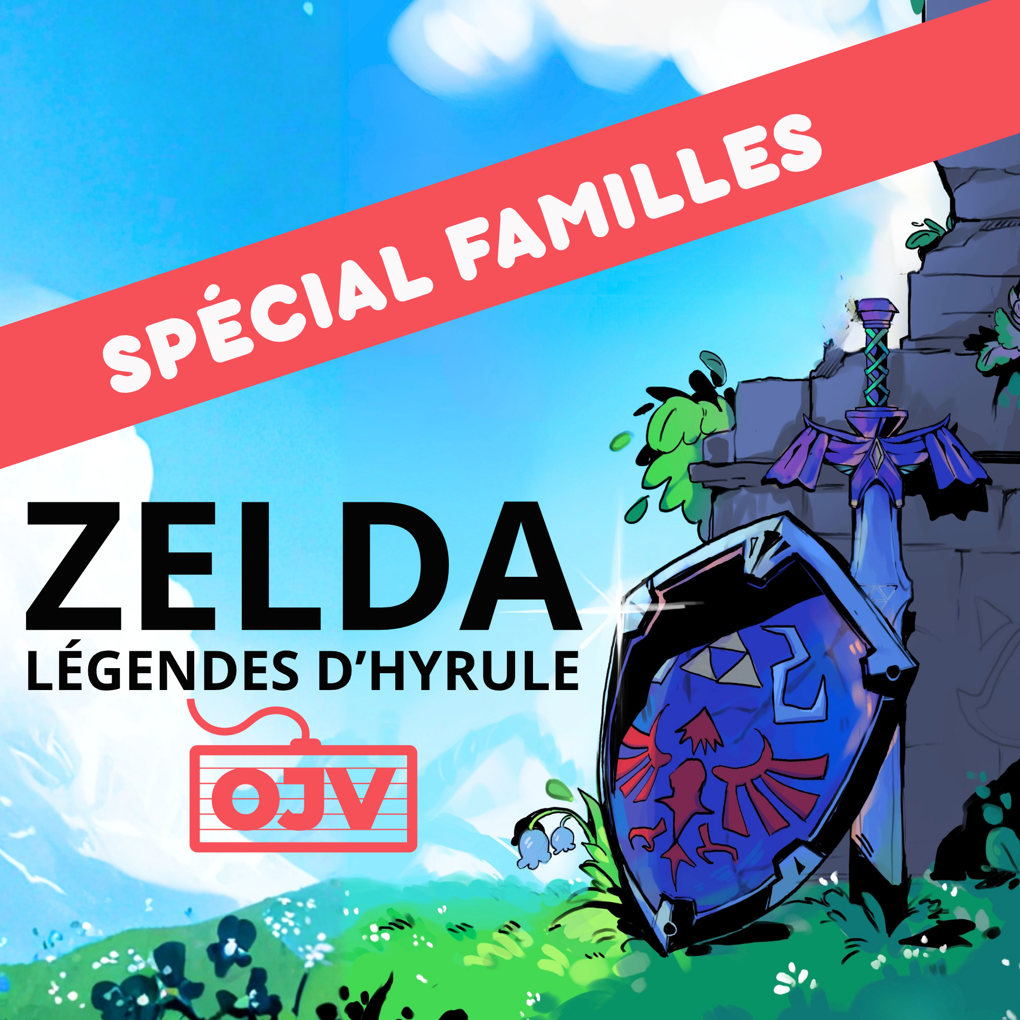 Zelda: Légendes d'Hyrule (Spécial familles)